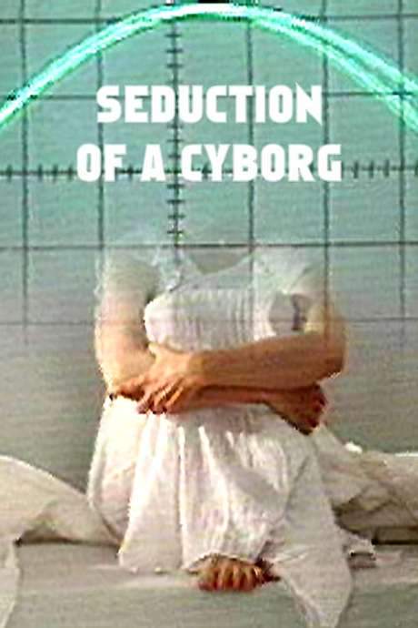 Seduction of a Cyborg